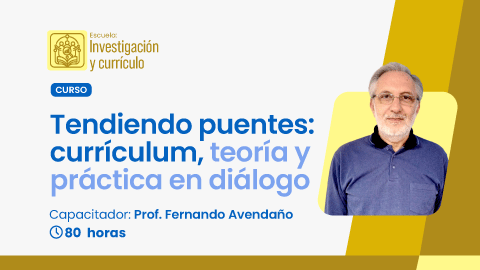 Tendiendo puentes: currículum, teoría y práctica en diálogo